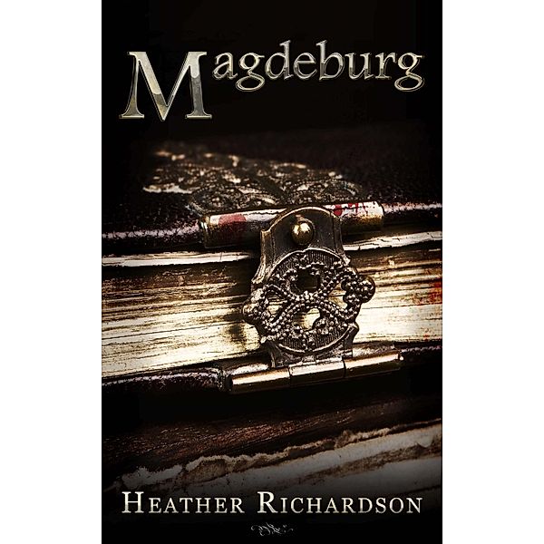 Magdeburg / Heather Richardson, Heather Richardson