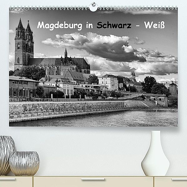 Magdeburg in Schwarz - Weiß (Premium-Kalender 2020 DIN A2 quer), Beate Bussenius