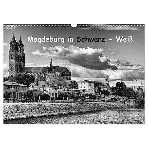 Magdeburg in Schwarz - Weiss (Wandkalender 2025 DIN A3 quer), CALVENDO Monatskalender, Calvendo, Beate Bussenius