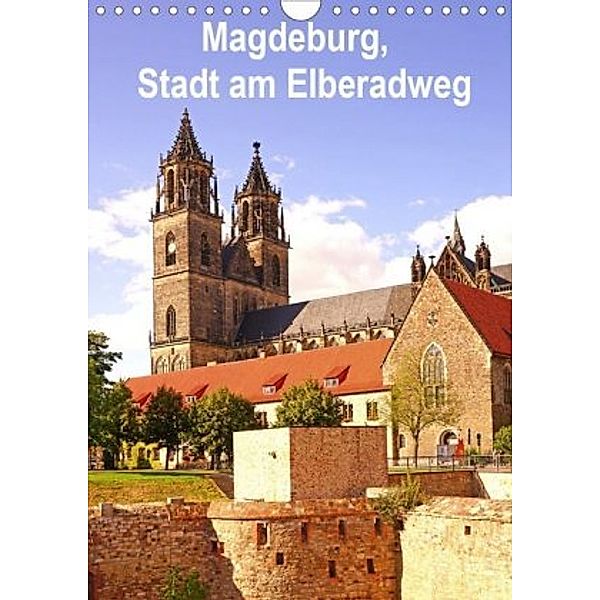 Magdeburg, Stadt am Elberadweg (Wandkalender 2020 DIN A4 hoch), Beate Bussenius