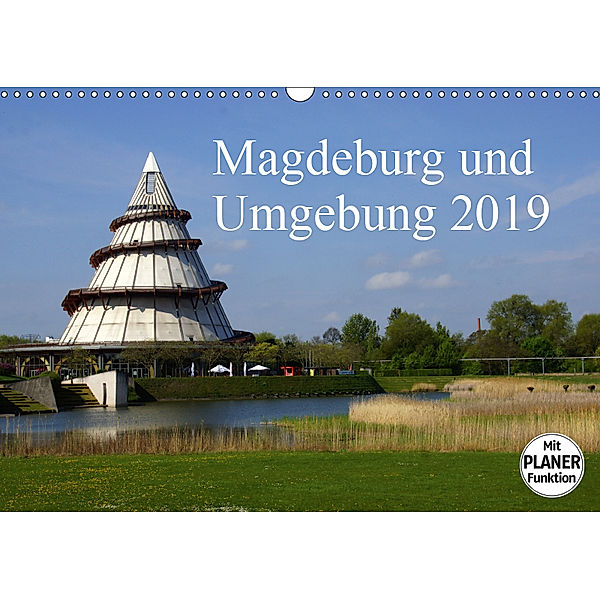 Magdeburg und Umgebung 2019 (Wandkalender 2019 DIN A3 quer), Beate Bussenius