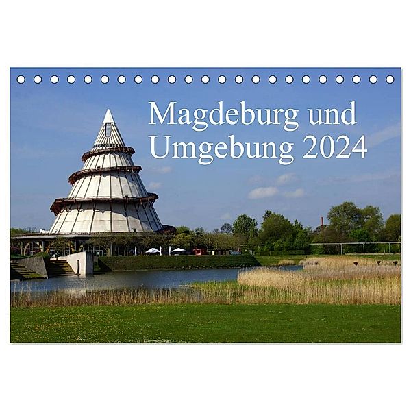 Magdeburg und Umgebung 2024 (Tischkalender 2024 DIN A5 quer), CALVENDO Monatskalender, Beate Bussenius