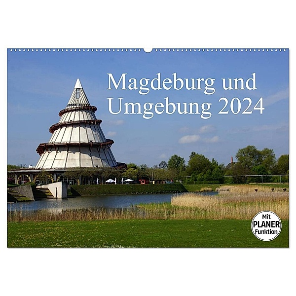 Magdeburg und Umgebung 2024 (Wandkalender 2024 DIN A2 quer), CALVENDO Monatskalender, Beate Bussenius