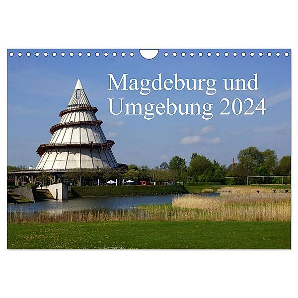 Magdeburg und Umgebung 2024 (Wandkalender 2024 DIN A4 quer), CALVENDO Monatskalender, Beate Bussenius