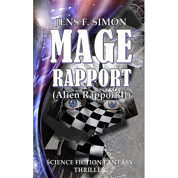 MAGE RAPPORT / ALIEN RAPPORT Bd.2, Jens F. Simon