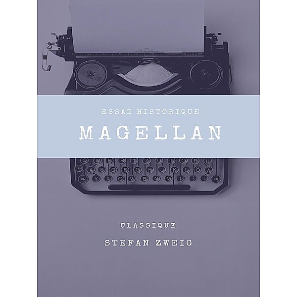 Magellan, Stefan Zweig