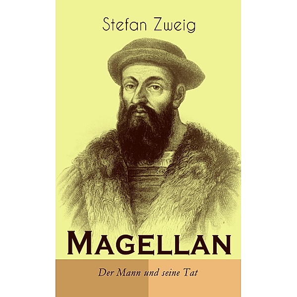 Magellan. Der Mann und seine Tat, Stefan Zweig