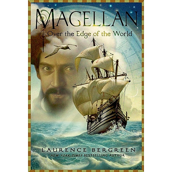 Magellan: Over the Edge of the World, Laurence Bergreen