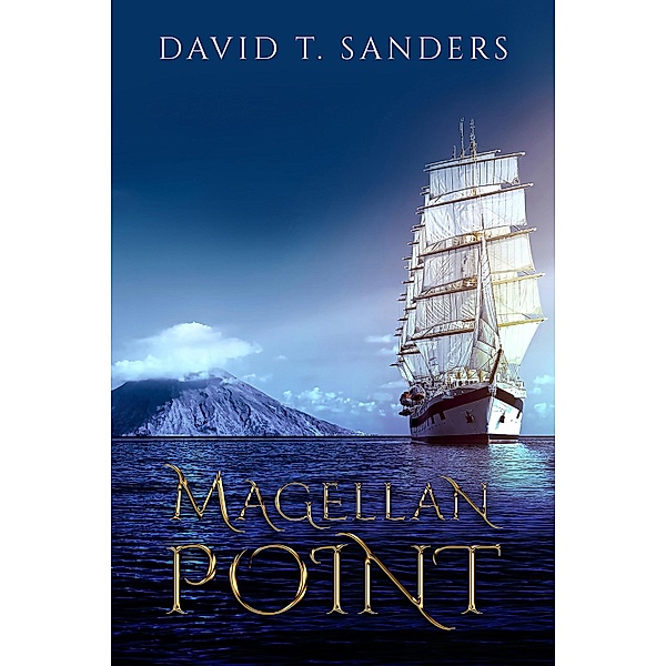 Magellan Point / Austin Macauley Publishers LLC, David T Sanders