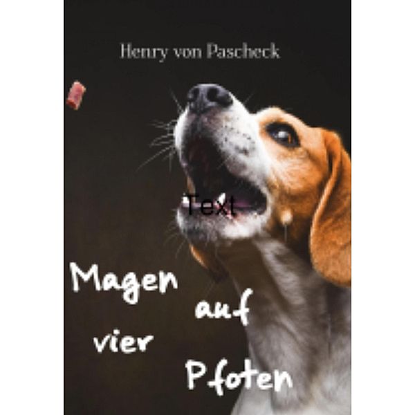 Magen auf vier Pfoten E-Book, Henry von Pascheck