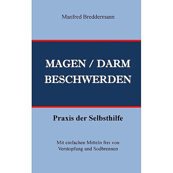 Magen- und Darmbeschwerden, Manfred Breddermann