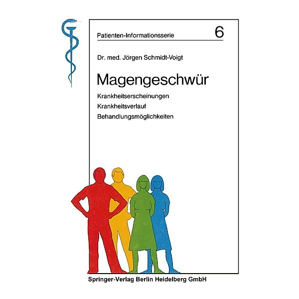 Magengeschwür / Patienten-Informationsserie Bd.6, Jörgen Schmidt-Voigt