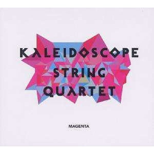 Magenta, Kaleidoscope String Quart