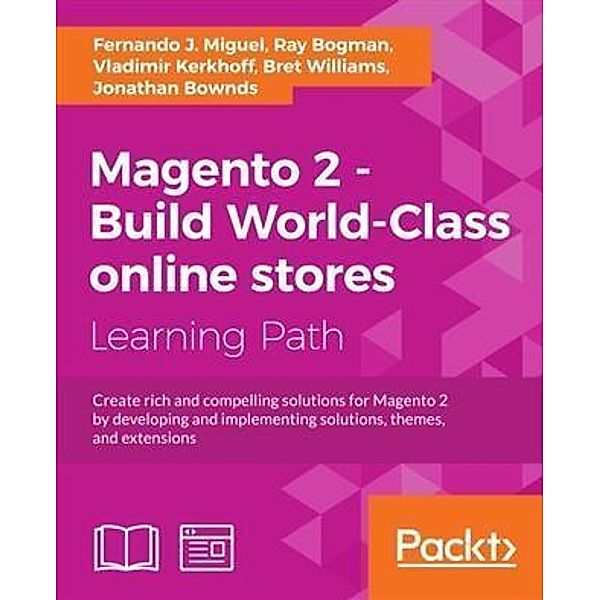 Magento 2 - Build World-Class online stores, Fernando J. Miguel