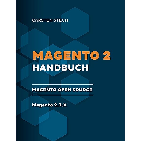 Magento 2 Handbuch, Carsten Stech