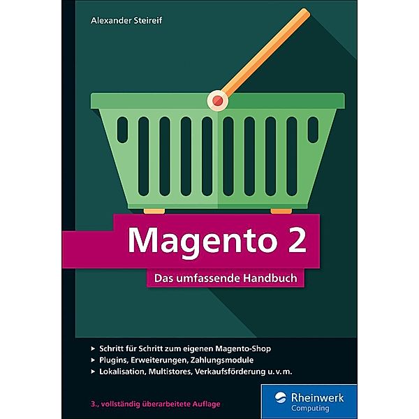 Magento 2 / Rheinwerk Computing, Alexander Steireif