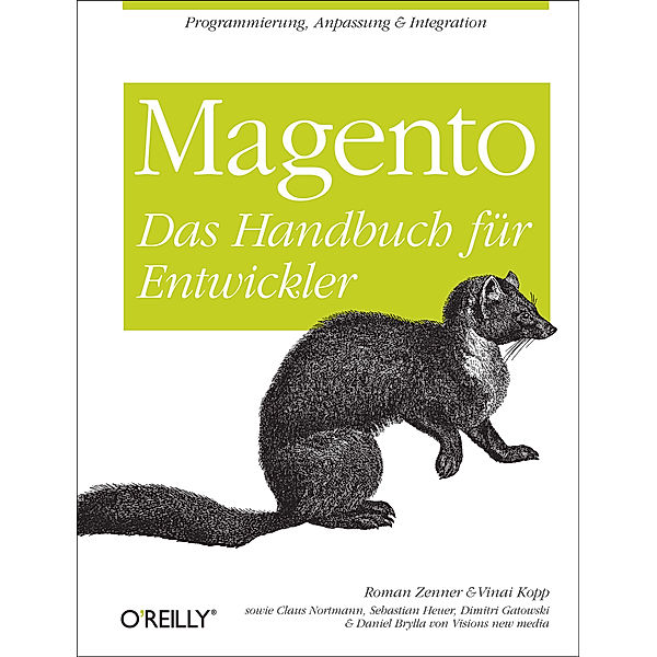 Magento - Das Handbuch für Entwickler, Roman Zenner, Vinai Kopp, Claus Nortmann, Sebastian Heuer, Dimitri Gatowski, Daniel Brylla