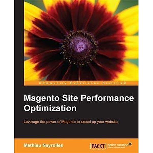 Magento Site Performance Optimization, Mathieu Nayrolles