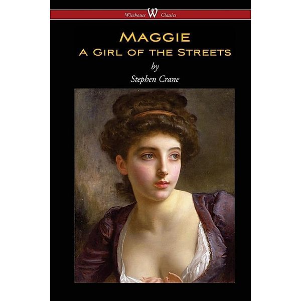 Maggie: A Girl of the Streets, Stephen Crane