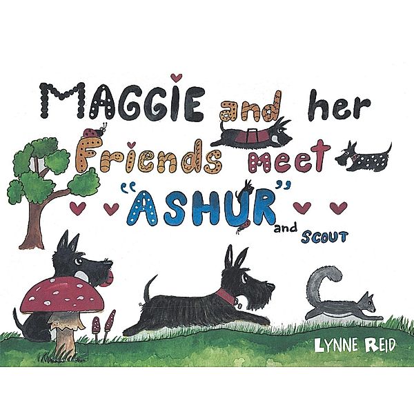 Maggie and Her Friends Meet Ashur and Scout, Lynne Reid