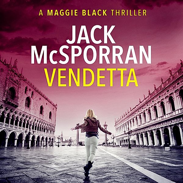 Maggie Black Case Files - 1 - Vendetta, Jack McSporran