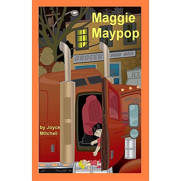 Maggie Maypop / Joyce Mitchell, Joyce Mitchell