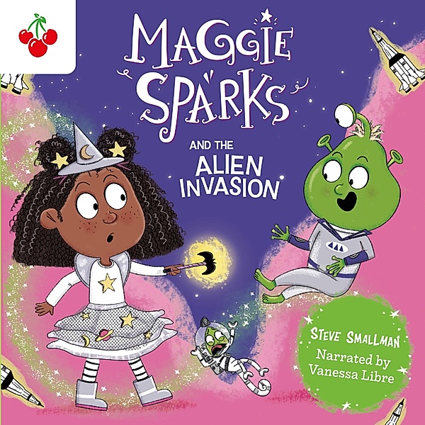 Maggie Sparks - 5 - Maggie Sparks and the Alien Invasion, Steve Smallman