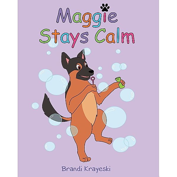 Maggie Stays Calm, Brandi Krayeski