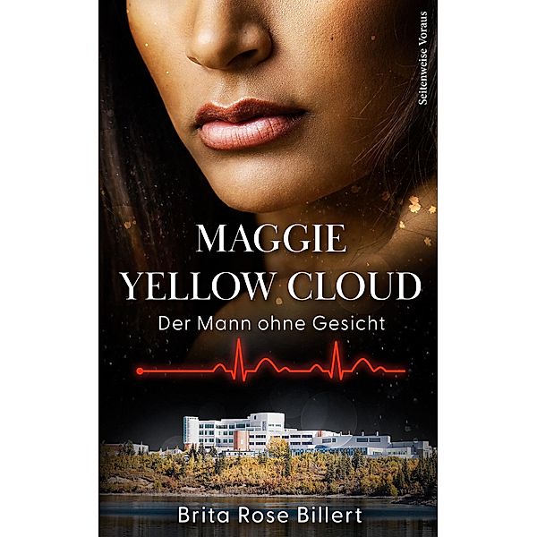 Maggie Yellow Cloud / Maggie Yellow Cloud Bd.1, Brita Rose Billert