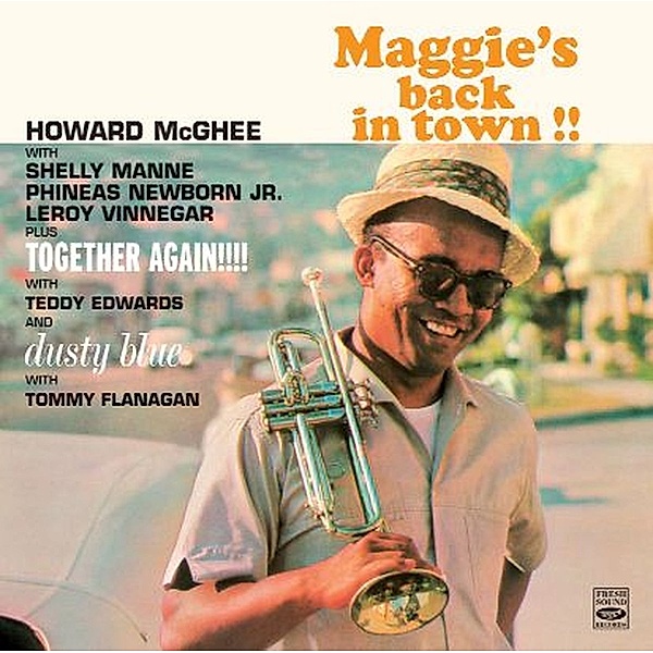 Maggie'S Back In Town/.., Howard McGhee