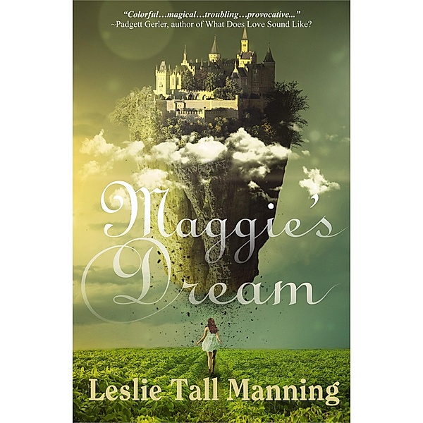 Maggie's Dream, Leslie Tall Manning