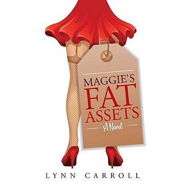 Maggie's Fat Assets / Blaze Press, Lynn Carroll