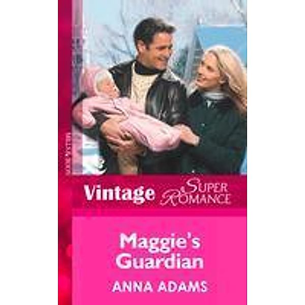 Maggie's Guardian (Mills & Boon Vintage Superromance) (Count on a Cop, Book 16) / Mills & Boon Vintage Superromance, Anna Adams