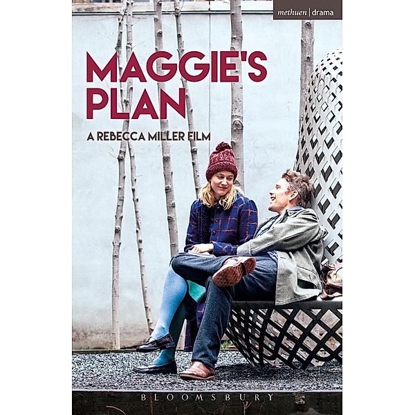 Maggie's Plan / Modern Plays, Rebecca Miller