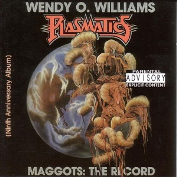 Maggots: The Record, Plasmatics, Wendy O'Williams