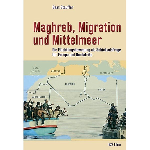 Maghreb, Migration und Mittelmeer, Beat Stauffer