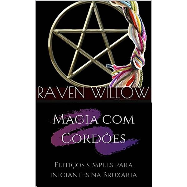 Magia com Cordões, Raven Willow