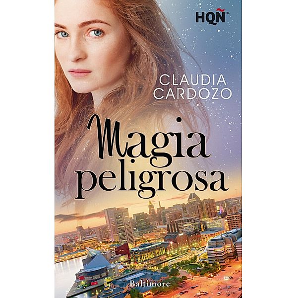 Magia peligrosa / HQÑ, Claudia Cardozo