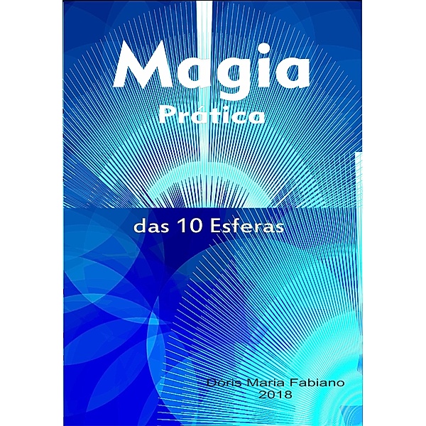 Magia prática das 10 Esferas, Dóris Maria Fabiano