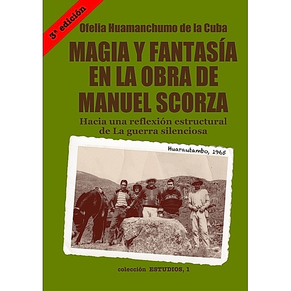 Magia y fantasía en la obra de Manuel Scorza, Ofelia Huamanchumo de la Cuba