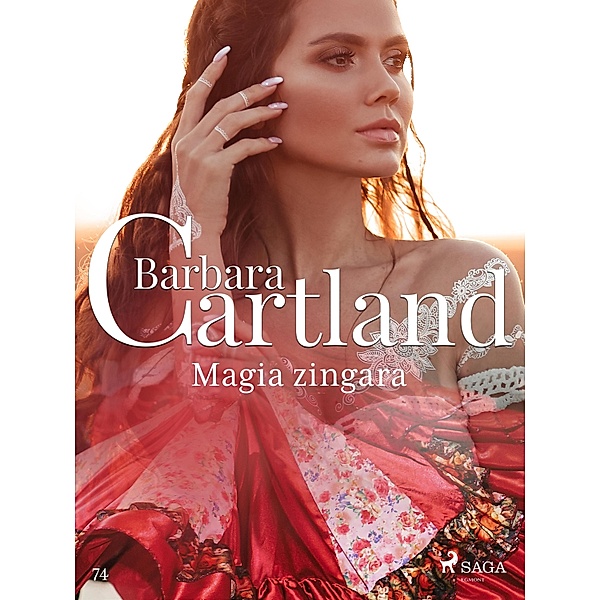 Magia zingara / La collezione eterna di Barbara Cartland Bd.74, Barbara Cartland