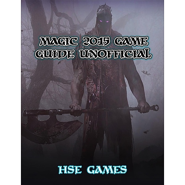 Magic 2015 Game Guide Unofficial, Hse Games