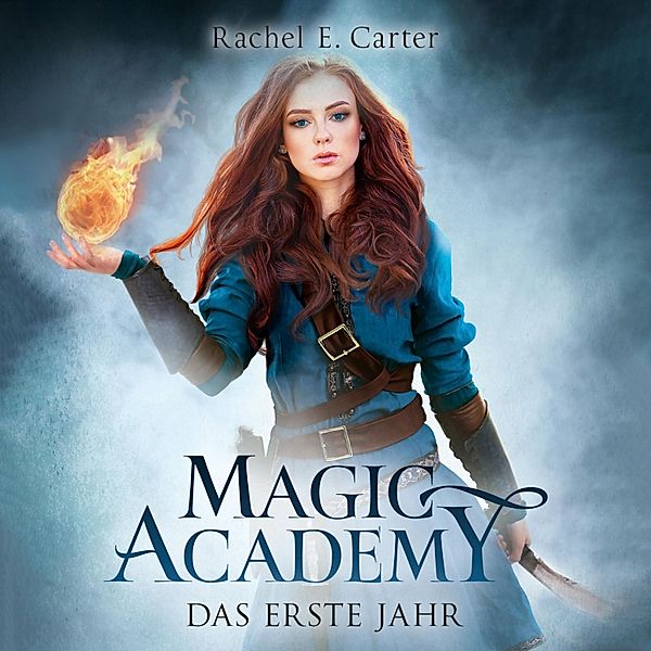 Magic Academy - 1 - Das erste Jahr, Rachel E. Carter