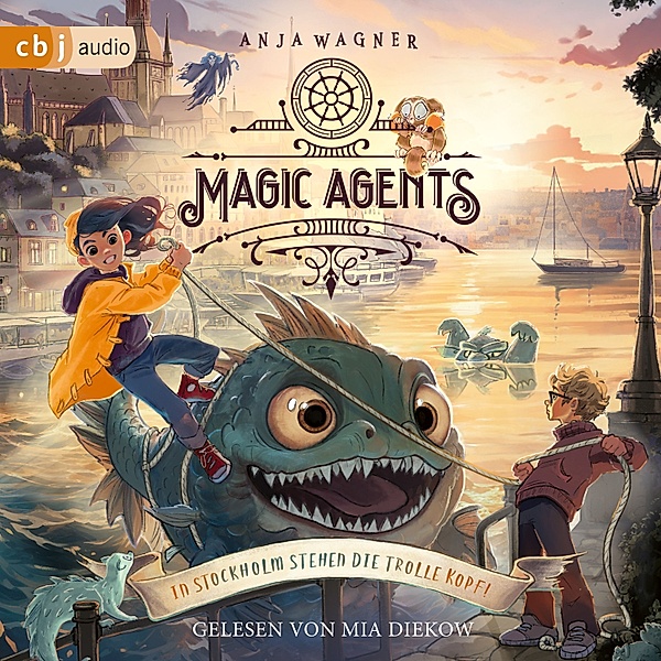 Magic Agents - 3 - In Stockholm stehn die Trolle Kopf!, Anja Wagner