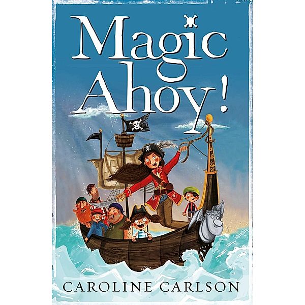 Magic Ahoy!, Caroline Carlson