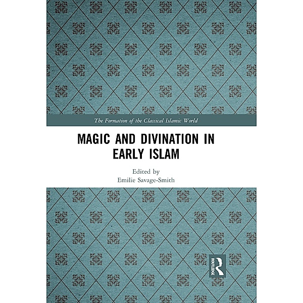 Magic and Divination in Early Islam