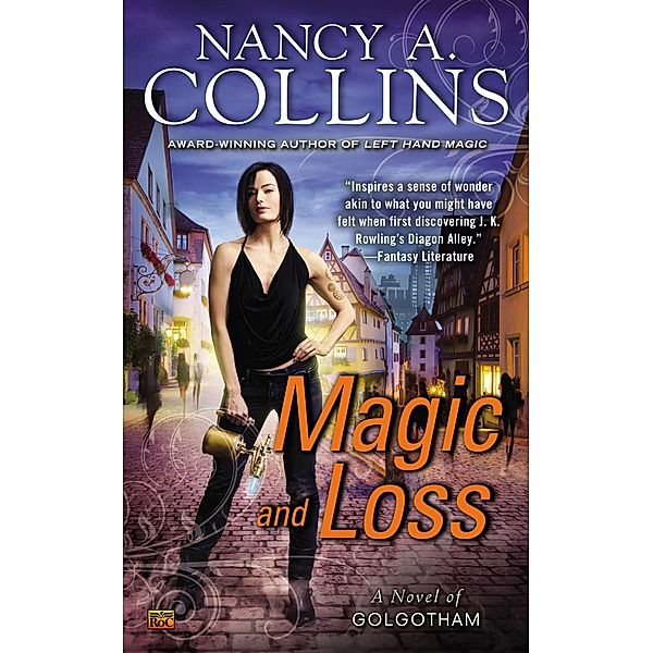 Magic and Loss / Golgotham Bd.3, Nancy A. Collins