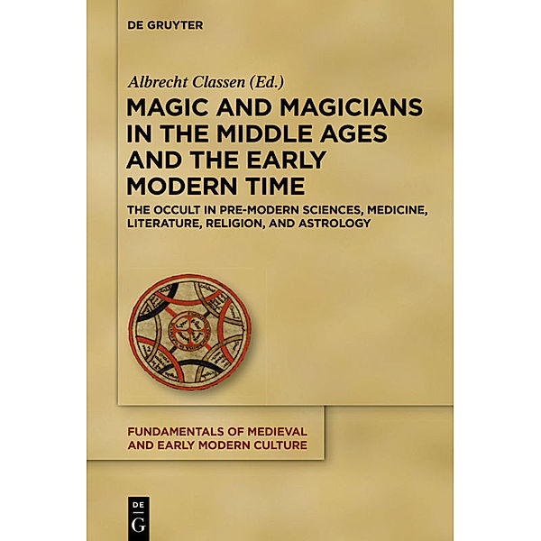 Magic and Magicians in the Middle Ages and the Early Modern Time