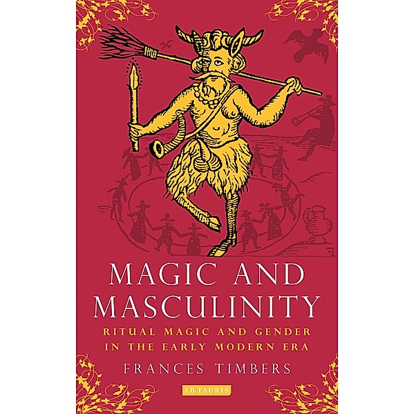 Magic and Masculinity, Frances Timbers