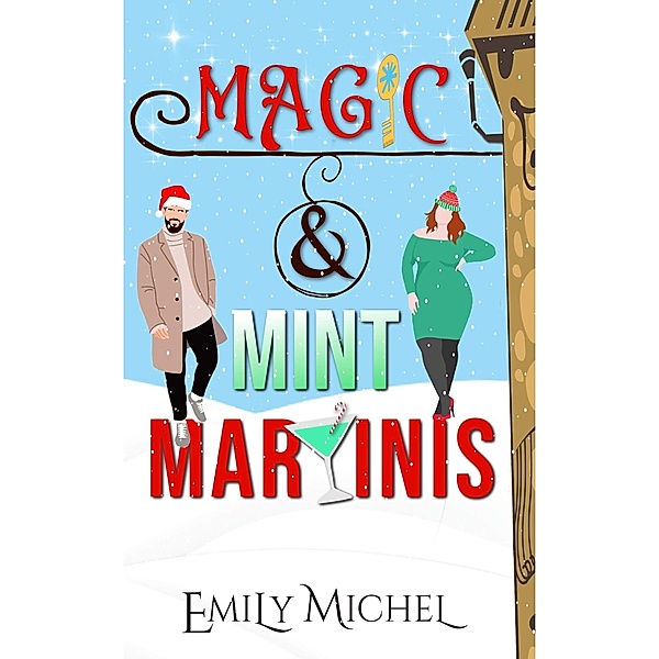 Magic and Mint Martinis, Emily Michel